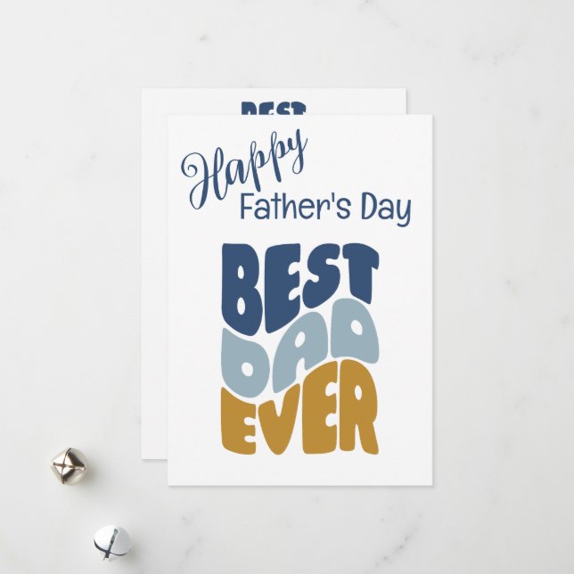 Best dad ever custom Father's Day Card (Front/Back In Situ)