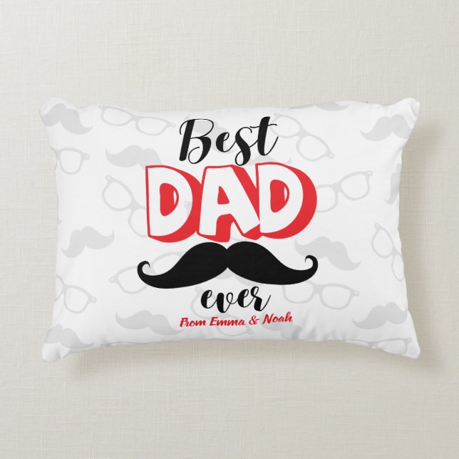 Best Dad Ever Custom Father's Day Gift Decorative Cushion (Front)