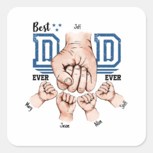 Best Dad Ever Custom Fist Bump - Four Kids Square Sticker