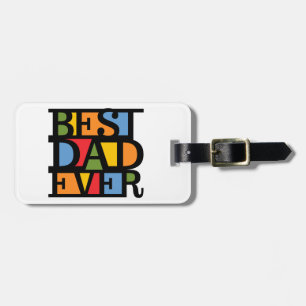 BEST DAD EVER custom luggage tag