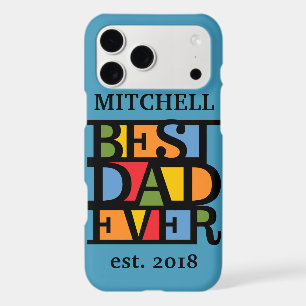 BEST DAD EVER custom name & year phone cases
