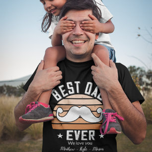 Best Dad Ever custom names Father's Day T-Shirt
