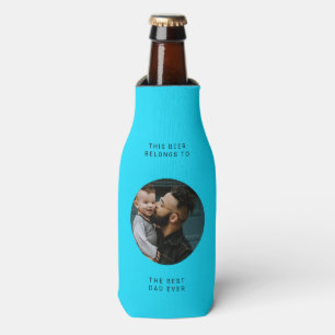 Best Dad Ever Custom photo and text Father's day Bottle Cooler