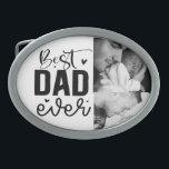 Best Dad Ever Custom Photo Belt Buckle<br><div class="desc">Best Dad Ever Custom Photo Belt buckle</div>