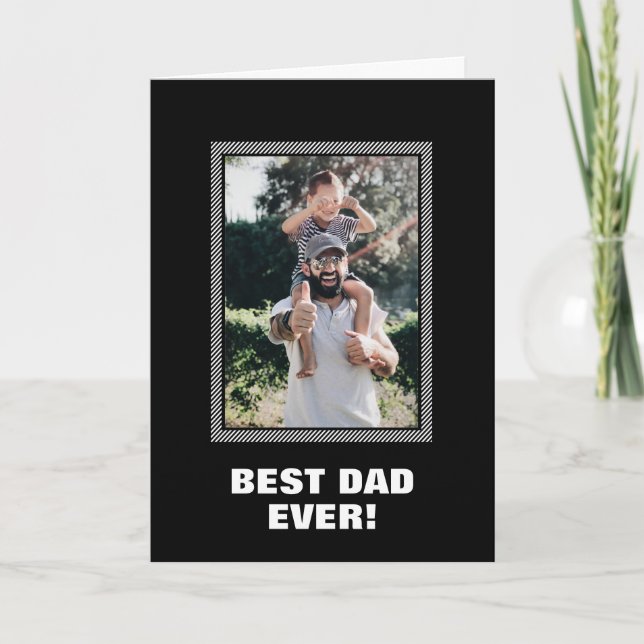 Best Dad Ever Custom Photo Father's Day Card (Front)