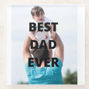 Best Dad Ever Custom Photo Father's Day Glass Coaster