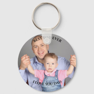 Best dad Ever Custom Photo I love you father's Day Key Ring