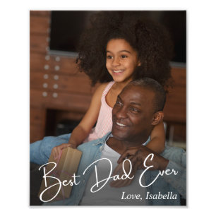 Best Dad Ever Custom Photo Print