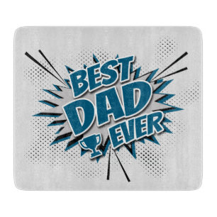 Best Dad Ever Cutting Board