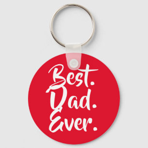 Best Dad Ever, Dad Gift, Fathers Day Gift, Key Ring