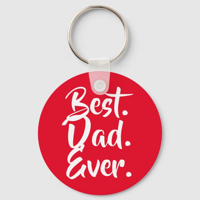 Best Dad Ever, Dad Gift, Fathers Day Gift, Key Ring (Front)