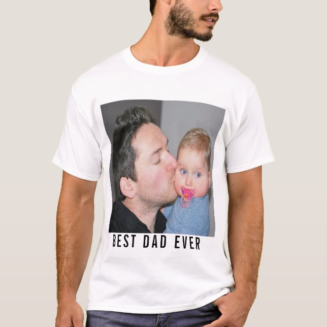 Best Dad Ever Daddy And Baby Photo T-Shirt (Front)