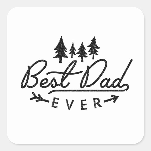 Best dad ever ever gift square sticker (Front)