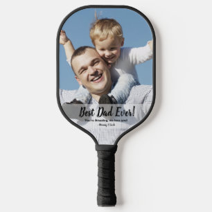 Best Dad Ever Father child custom photo text Pickleball Paddle