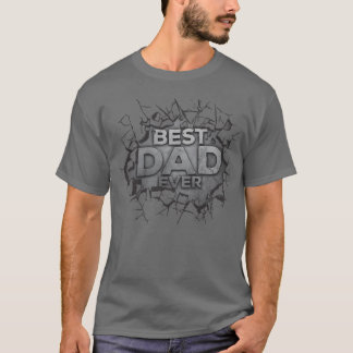 Best Dad Ever Father Dada Daddy Fathers Day Gift f T-Shirt