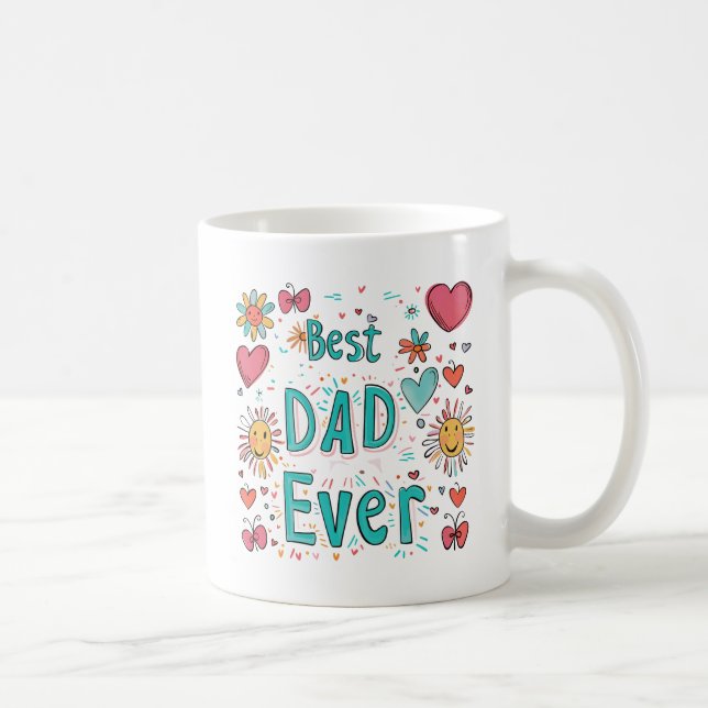 Best Dad Ever | Father Of The Year Coffee Mug (Right)