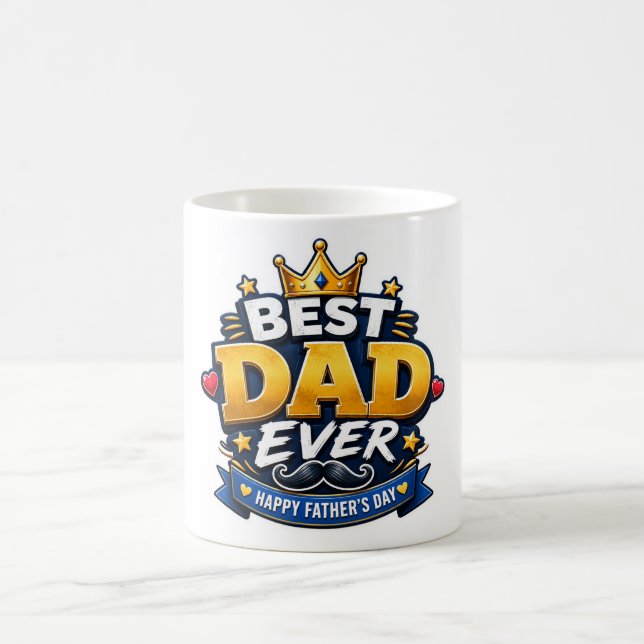 Best Dad Ever Father’s Day Coffee Mug | Funny Dad  (Center)