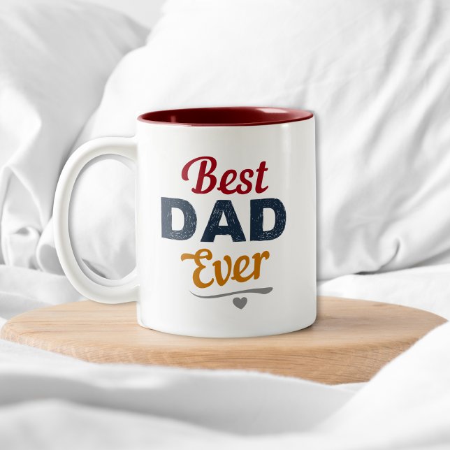 Best Dad Ever | Father’s Day Gift for Dad Two-Tone Coffee Mug (Creator Uploaded)