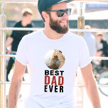 Best Dad Ever Father`s Day Photo T-Shirt<br><div class="desc">Best Dad Ever Father`s Day Photo T-Shirt. The text is in trendy typography and the photo is in a round frame. Customise the text and add your photo. A sweet gift for a father on Father`s Day or birthday.</div>