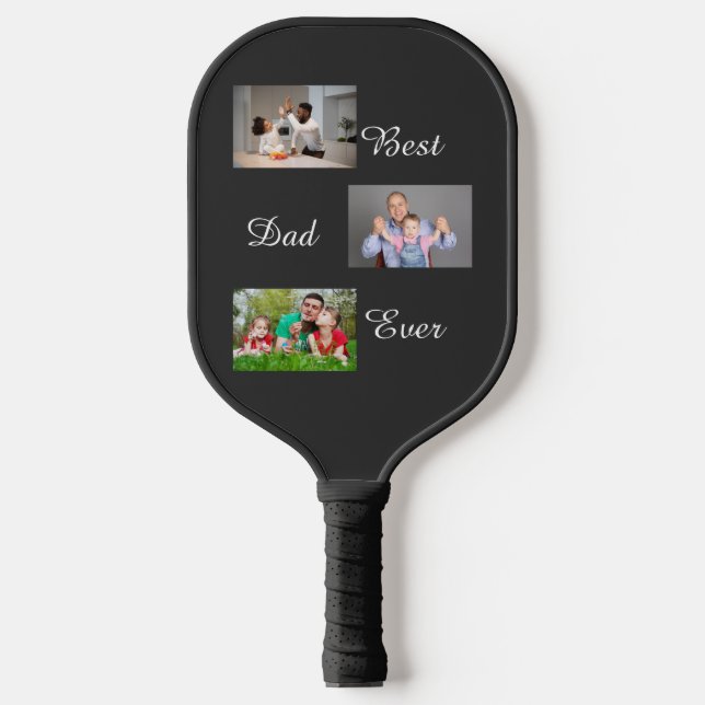 Best Dad Ever Father's Day 3 Photo Collage Pickleball Paddle (Front)