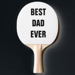 Best Dad Ever Father's Day Birthday Custom Gift Ping Pong Paddle<br><div class="desc">Printed with text template for "Best Dad Ever" which you may customise to make any personalised gifts,  party favours etc for Father's day,  birthdays,  weddings,  anniversary etc! You may also change the colours or font as you wish!</div>