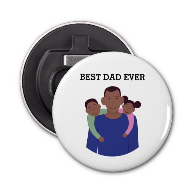Best Dad Ever Father's Day   Bottle Opener (Front)