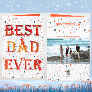 Best Dad Ever Fathers Day Calligraphy Family Photo Card