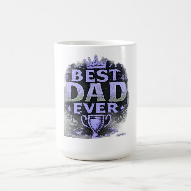 Best Dad Ever Father's Day  Coffee Mug (Center)