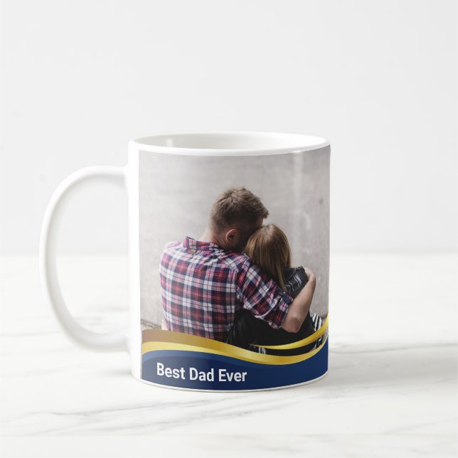 Best Dad Ever, Father's Day Custom Photo Coffee Mug (Left)