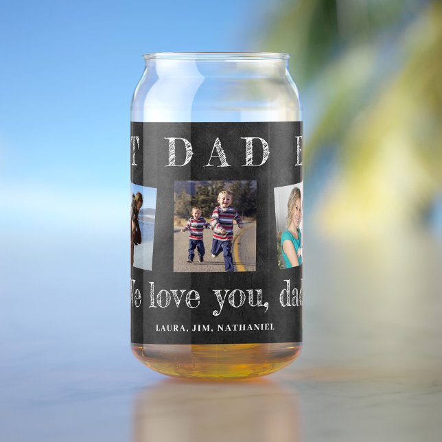 Best dad ever Father's Day custom photo collage Can Glass (Creator Uploaded)