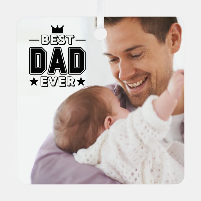 Best Dad Ever Fathers Day Custom Photo Metal Tree Decoration (Front)