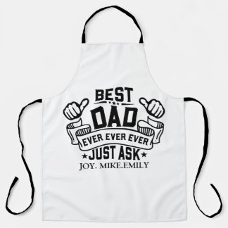 Best Dad Ever Father's Day Daddy Just Ask Dad T-Sh Apron