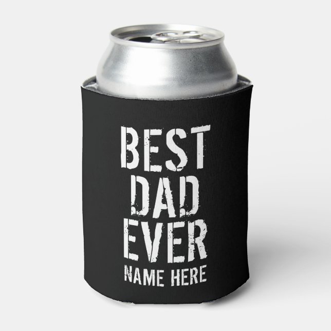 BEST DAD EVER FATHERS DAY GIFT CAN COOLER (Can Front)