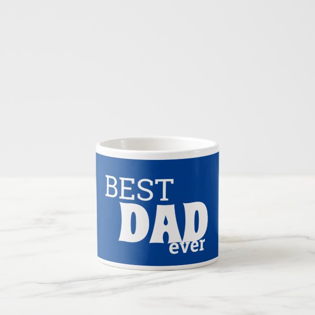 Best DAD ever father's day gift Espresso Cup (Front)