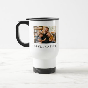 Best Dad Ever Fathers Day Gift Photo  Travel Mug