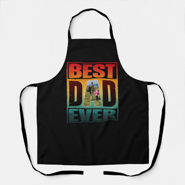 BEST DAD EVER FATHERS DAY PERSONALIZED PICTURE APRON (Front)
