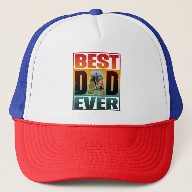 BEST DAD EVER FATHERS DAY PERSONALIZED PICTURE TRUCKER HAT (Front)