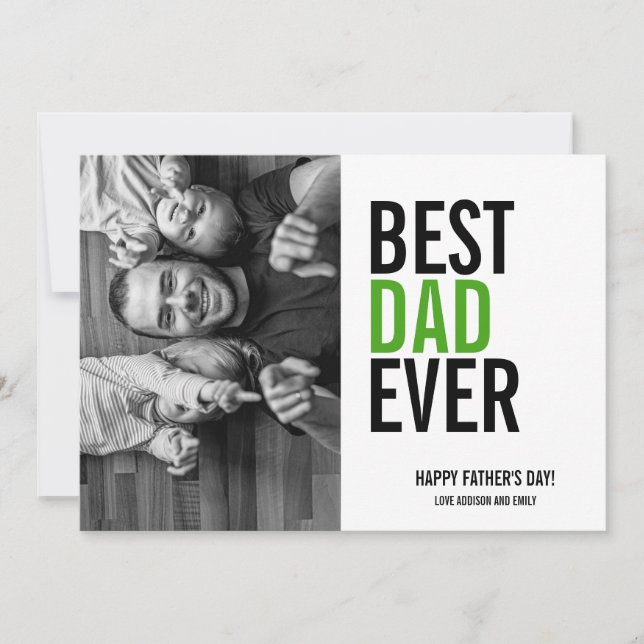 Best Dad Ever Father's Day Photo Card (Front)