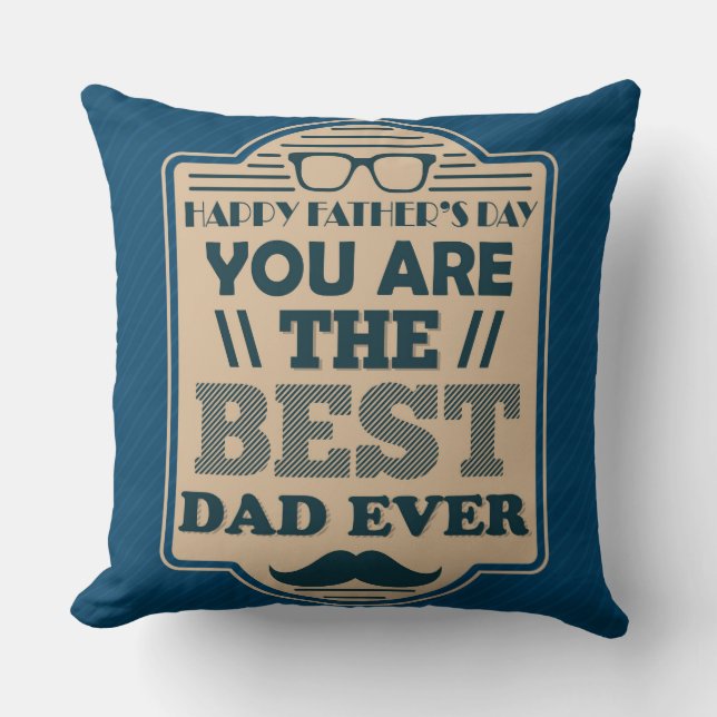 Best Dad Ever Father's Day  Pillow (Front)