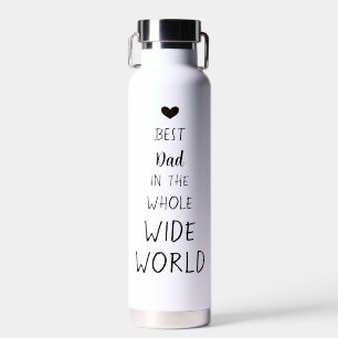 Best Dad ever Father's Day Present Grandpa, Daddy Water Bottle