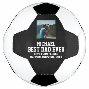 Best Dad Ever Fathers Day Soccer Ball