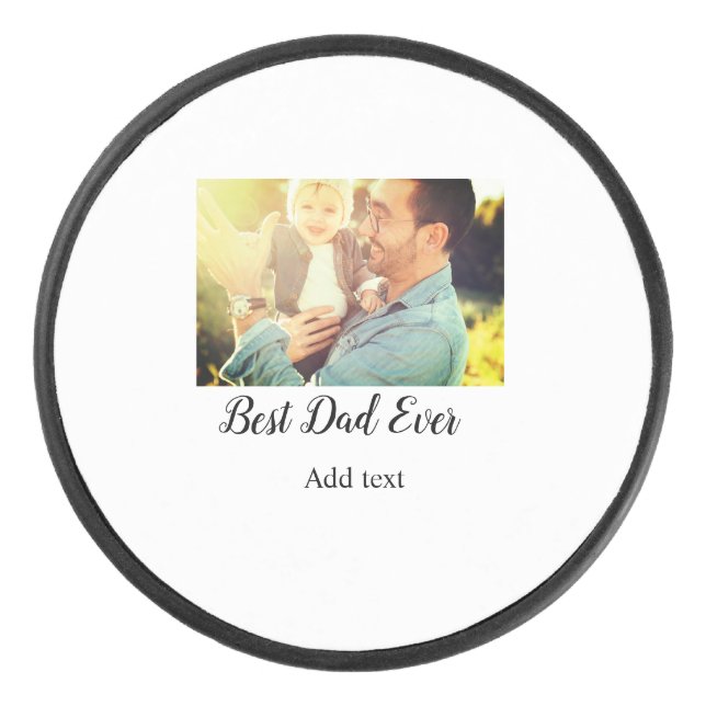 Best dad ever father's day son daughter papa dad p hockey puck (Front)