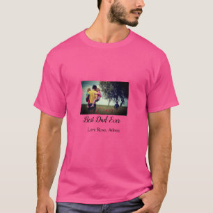 Best dad ever father's day son daughter papa dad p T-Shirt