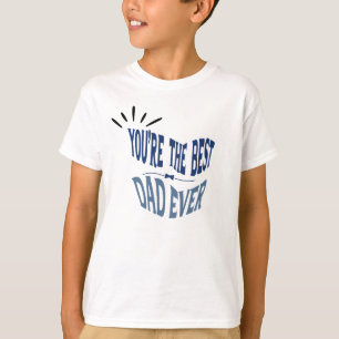 Best dad ever father's day special T-Shirt