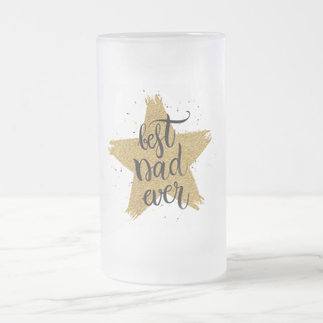 Best Dad Ever Frosted Glass Beer Mug (Center)