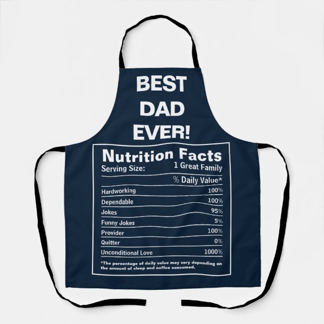 Best Dad Ever Funny Fathers Day Nutrition Facts Apron (Front)