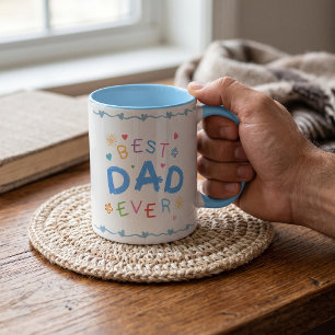 Best Dad Ever Gift For Dad Father's Day Mug