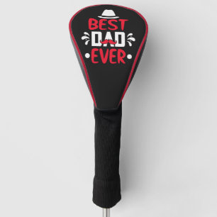 Best Dad Ever Golf Head Cover