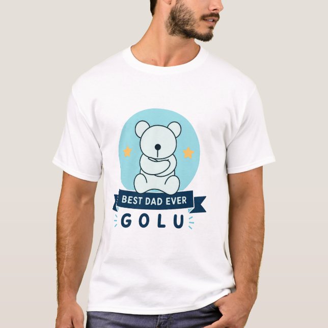 Best Dad Ever Golu Teddy Bear T-Shirt (Front)