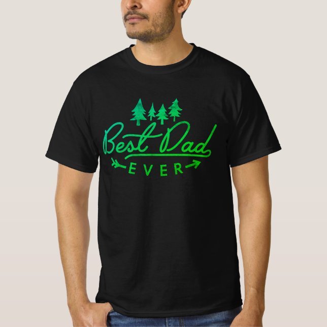 Best Dad Ever Green Typography with Trees T-Shirt (Front)